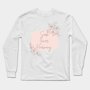 Seek Inner Harmony Long Sleeve T-Shirt